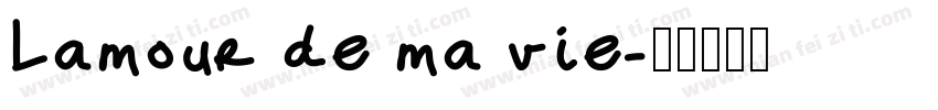 Lamour de ma vie字体转换
